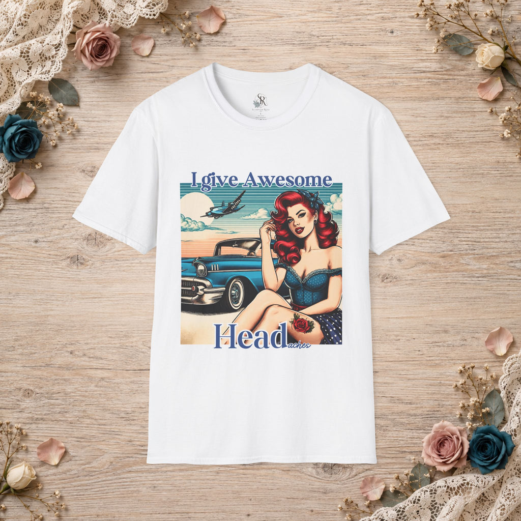 I give awesome head---aches tshirt