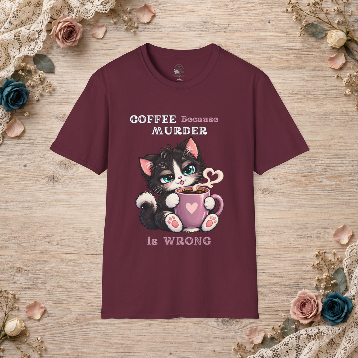 Maroon Coffee Because Murder Is Wrong T-shirt shown flat with funny kitten artwork