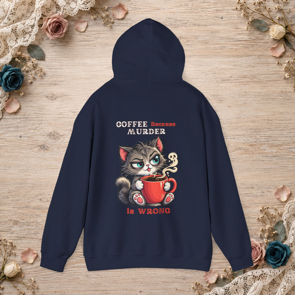 Navy Coffee Because Murder Is Wrong hoodie showing the funny cat artwork on the back