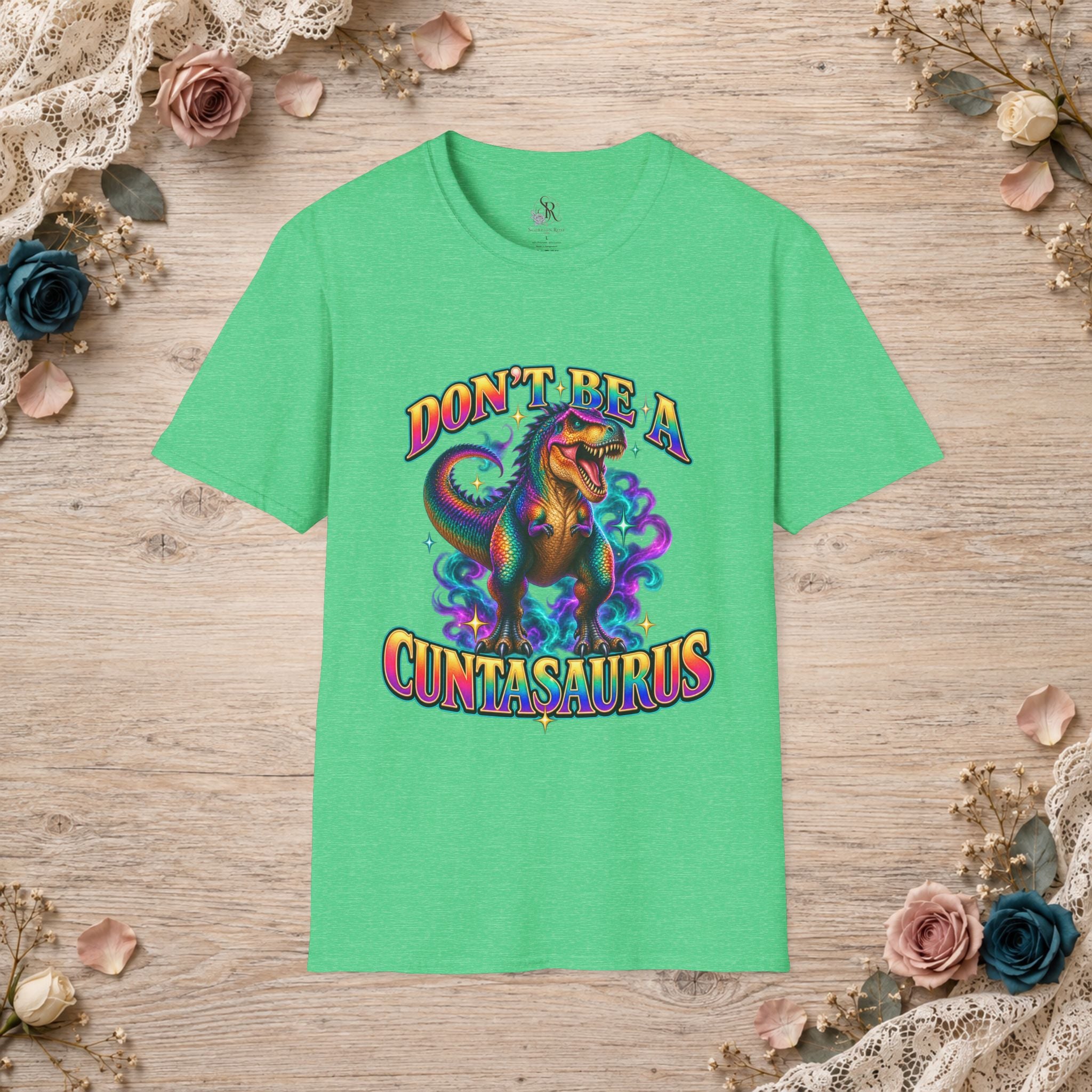 Heather Irish green Don’t Be a Cuntasaurus funny dinosaur graphic T-shirt