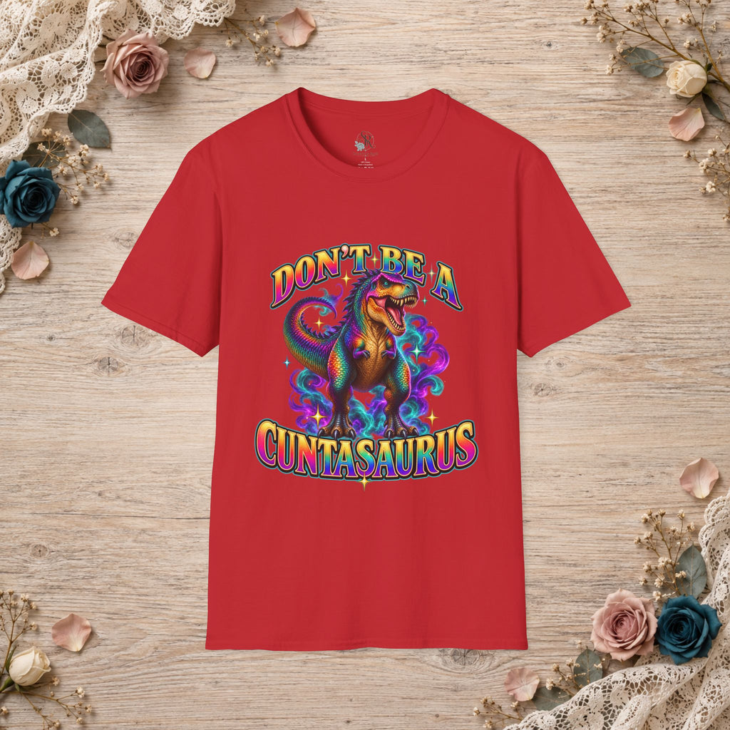 Red Don’t Be a Cuntasaurus funny adult humor graphic T-shirt