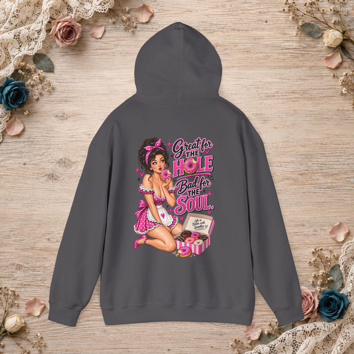 Back of charcoal hoodie featuring the pink Great for the Hole, Bad for the Soul vintage pin-up design