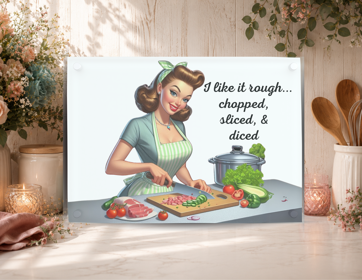 I Like It Rough funny glass cutting board featuring a retro kitchen woman and chopped sliced and diced quote