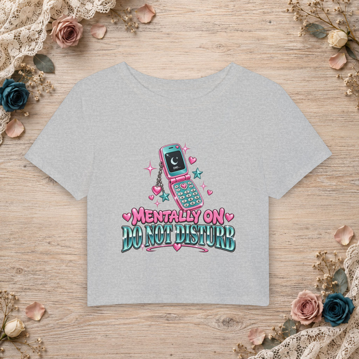 Athletic Heather women’s micro baby tee with Mentally on Do Not Disturb flip phone artwork