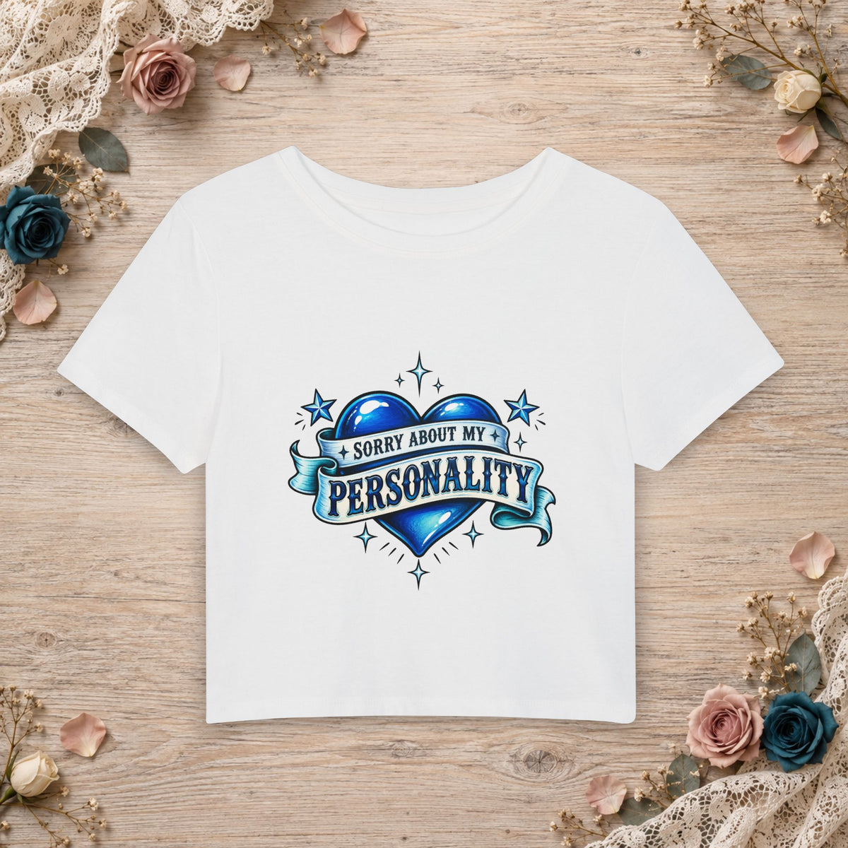 White Cloud Dancer women’s micro baby tee with blue Sorry About My Personality heart artwork